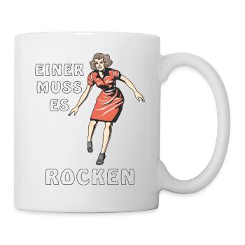MAMA EINER MUSS ES ROCKEN - Tasse - Weiß - Rechts