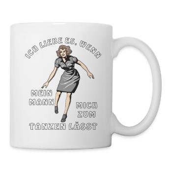 ICH LIEBE ES WENN MEIN MANN MICH ZUM TANZEN LÄ - Tasse - Weiß - Rechts