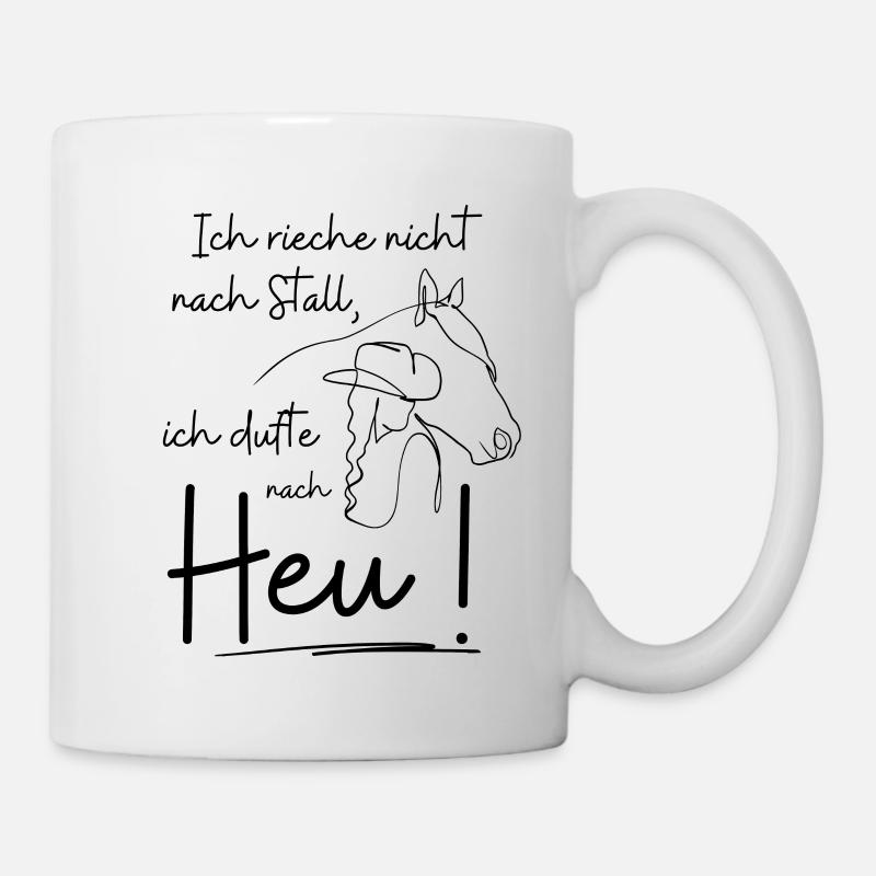 Ich dufte nach Heu - Tasse - Weiß