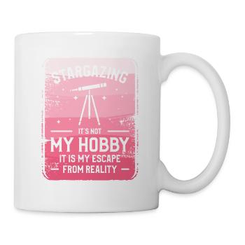 Sternenbeobachtung ist nicht mein Hobby, es ist meine Flucht vor - Tasse - Weiß - Rechts