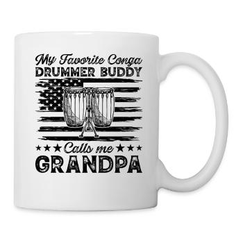 Mon copain batteur de conga préféré m’appelle grand-père C - Mug blanc - blanc - Droite