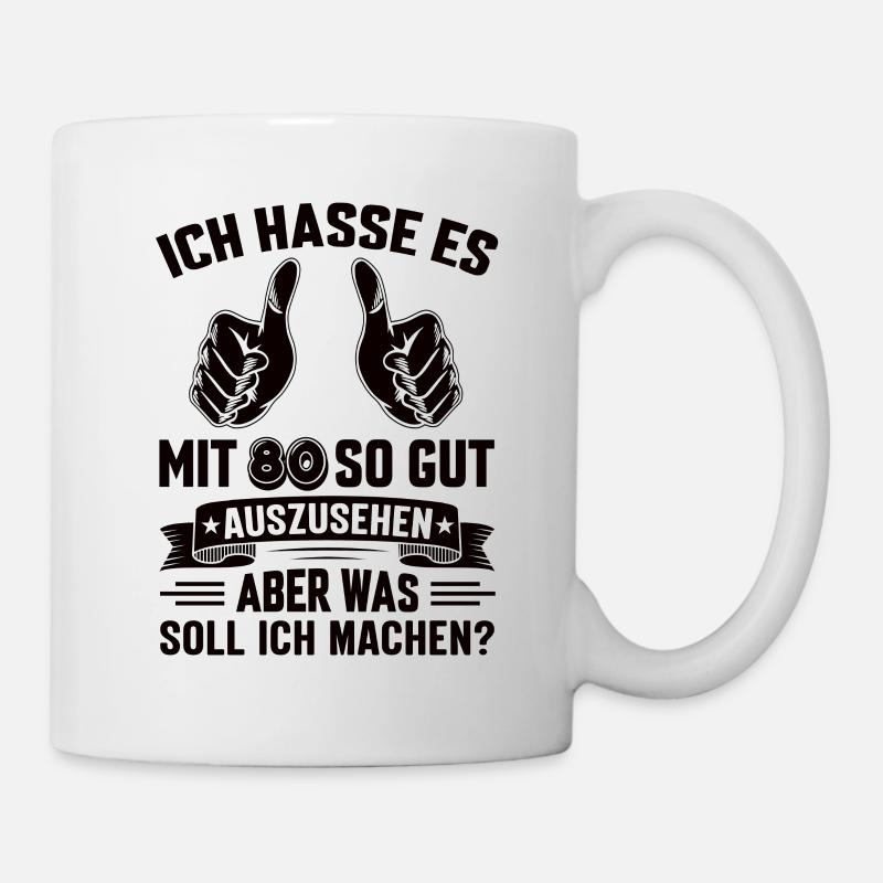 80 Geburtstag 80 Jahre 80 Lebensjahr 80 Lebenalter - Tasse - Weiß