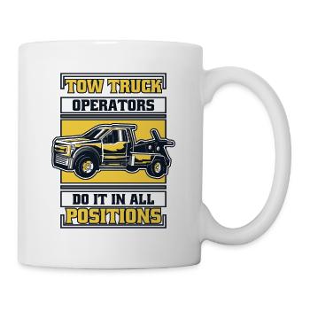 Do It In All Positions Abschlepper Fahrer - Tasse - Weiß - Rechts