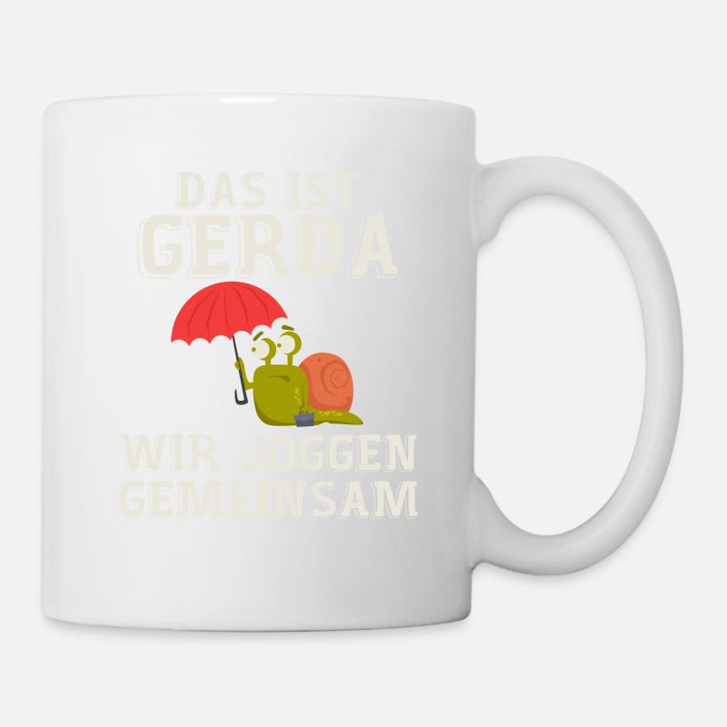 Das Ist Gerda Wir Joggen Gemeinsam - Tasse - Weiß