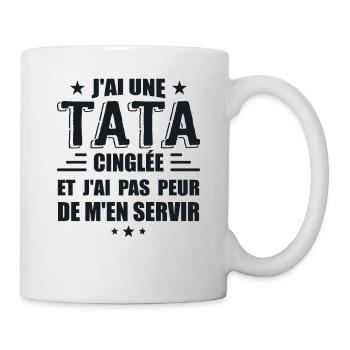 J'ai Une Tata Cinglée - Mug blanc - blanc - Droite