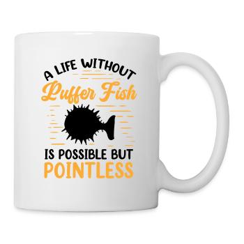 Leben ohne Kugelfisch Riesenkugelfisch - Tasse - Weiß - Rechts