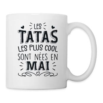 Anniversaire Tante Tata Mai Cadeau - Mug blanc - blanc - Droite