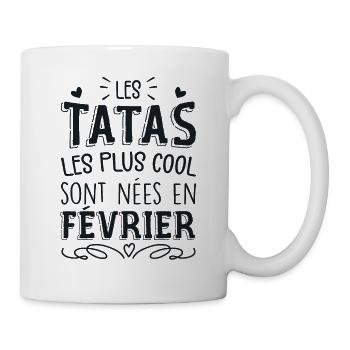 Anniversaire Tante Tata Février Cadeau - Mug blanc - blanc - Droite