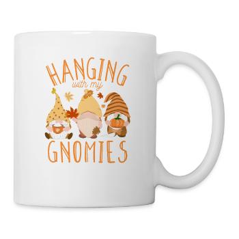Hanging With My Gnomies Thanksgiving Day Herbst - Tasse - Weiß - Rechts