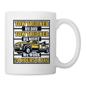 We Work 24 Hours A Day Abschlepper Fahrer - Tasse - Weiß - Rechts