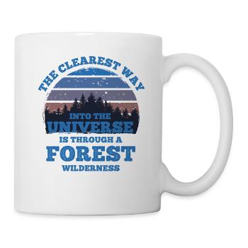 Forest Quote The clearest way into the Universe - Mug - white - Right