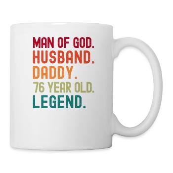 Mann Gottes Ehemann Papa Lustig 76. Geburtstag - Tasse - Weiß - Rechts
