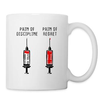 Pain Of Discipline Regret Discipline Fitness Success - Mug - white - Right