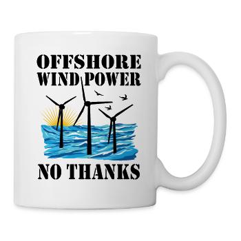 Offshore Windenergie Nein Danke - Tasse - Weiß - Rechts