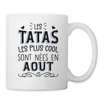 Anniversaire Tante Tata Août Cadeau - Mug blanc - blanc - Droite