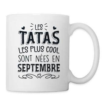 Anniversaire Tante Tata Septembre Cadeau - Mug blanc - blanc - Droite