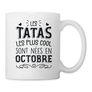 Anniversaire Tante Tata Octobre Cadeau - Mug blanc - blanc - Droite
