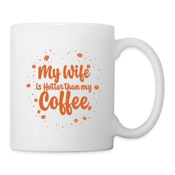 My Wife Is Hotter Than My Coffee 2 - Mug - white - Right