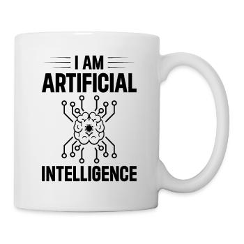 I Am Artificial Intelligence - Ai Artificial Intel - Tasse - Weiß - Rechts