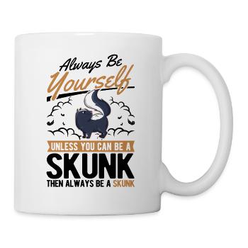 Always be yourself Skunk Stinkntier - Tasse - Weiß - Rechts