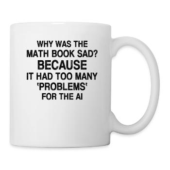 Funny Artificial Intelligence Sayings Artificial I - Tasse - Weiß - Rechts