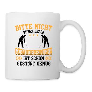 Den Gebäudereiniger nicht stören Fensterputzer - Tasse - Weiß - Rechts