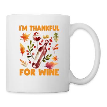 Ich bin dankbar für Wein Lustig Thanksgiving - Tasse - Weiß - Rechts