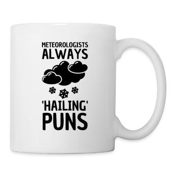Meteorology pun for meteorologist - Mug - white - Right