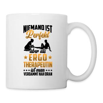 Ergotherapeutinnen sind perfekt Ergotherapie - Tasse - Weiß - Rechts