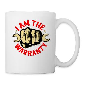 I Am The Warranty 17 - Mug - white - Right