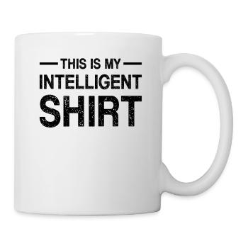 Ceci est ma chemise intelligente - drôle artificiel dans - Mug blanc - blanc - Droite
