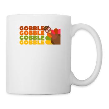 Gobble Gobble Funny Thanksgiving Türkei Tag - Tasse - Weiß - Rechts