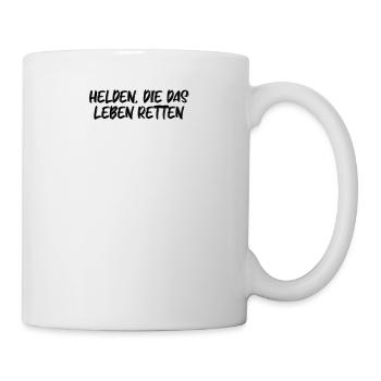 Feuerwehr - Helden, die das Leben retten - Tasse - Weiß - Rechts