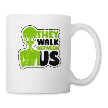 They Walk Between Us Alien Ufo - Mug - white - Right