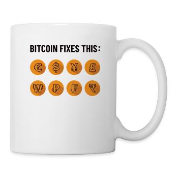 Bitcoin Fixes This - Bitcoiner, BTC Only Geschenk - Tasse - Weiß - Rechts