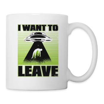 Je veux quitter la conspiration extraterrestre des ovnis - Mug blanc - blanc - Droite