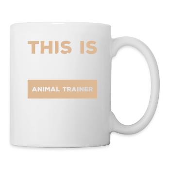 This Is What A Great Animal Trainer Looks Like - Mug - white - Right