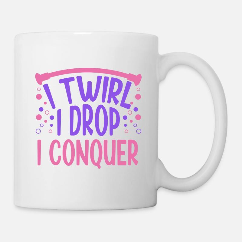 Baton Twirling I Twirl I Drop I Conquer Twirler - Mug blanc - blanc