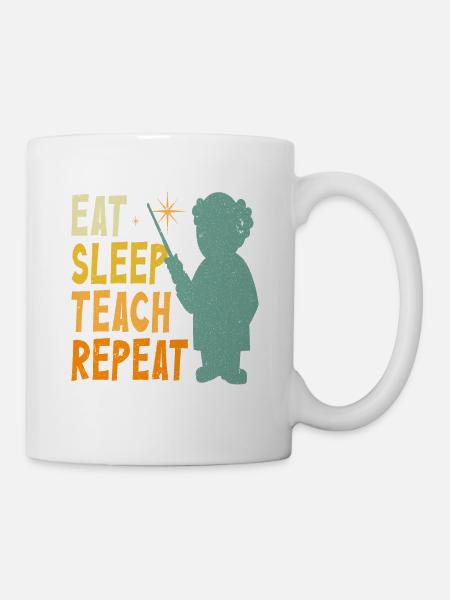 Eat Sleep Teach Repeat - Mug - white