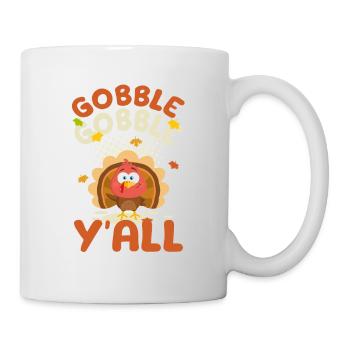 Gobble Gobble Yall Cute Happy Turkey Day Funny - Tasse - Weiß - Rechts