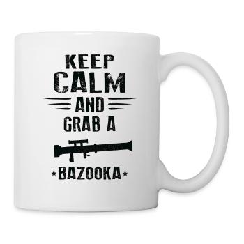 KEEP CALM AND GRAB A BAZOOKA - Mug - white - Right