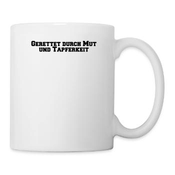 Feuerwehr - Gerettet durch Mut und Tapferkeit - Tasse - Weiß - Rechts