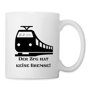 Der Zug hat keine Bremse! Party, Mallorca, JGA! - Tasse - Weiß - Rechts