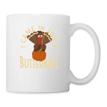 Ich kam wie ein Butterball Thanksgiving Kürbis - Tasse - Weiß - Rechts