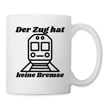 Der Zug hat keine Bremse! Party, Mallorca, JGA! - Tasse - Weiß - Rechts