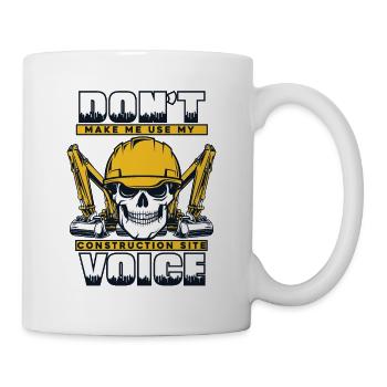 My Construction Site Voice Excavator Seilbagger - Tasse - Weiß - Rechts
