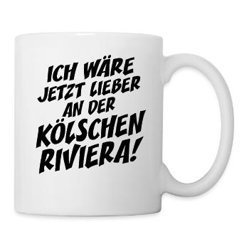 Kölsche Riviera Kölle Kölsch Kölner Karneval Köln - Tasse - Weiß - Rechts