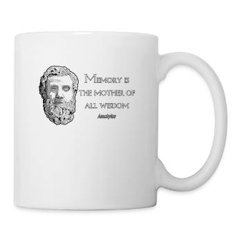 Aischylos - Memory is the mother of all wisdom - Tasse - Weiß - Rechts