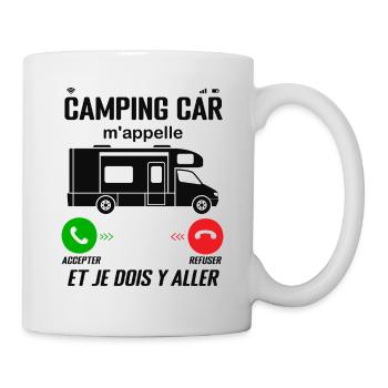 Camping-Car M'Appelle ! Je Dois Y Aller - Mug blanc - blanc - Droite