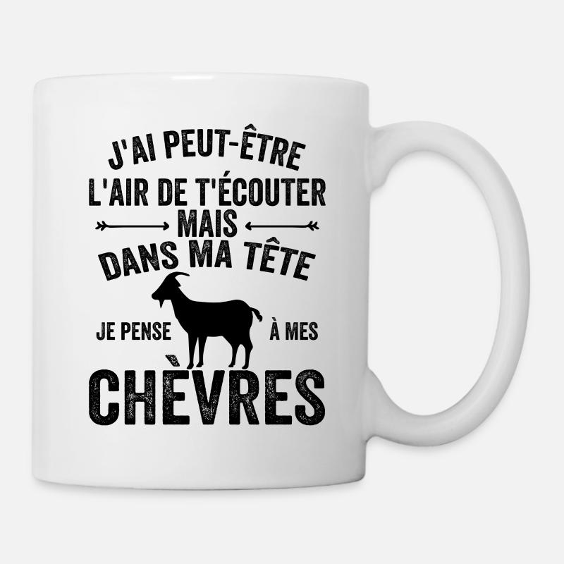 Je Pense A Mes Chèvres! Citation drôle agriculteur - Mug blanc - blanc